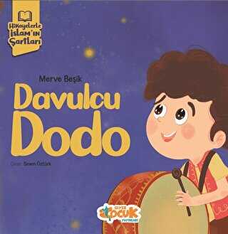 Hikayelerle İslam’ın Şartları - Davulcu Dodo