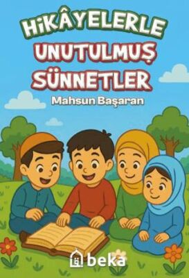 Hikayelerle Unutulmuş Sünnetler - 1