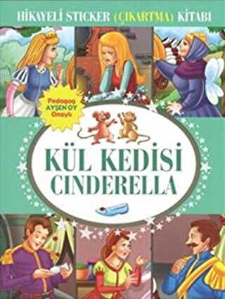 Hikayeli Sticker Çıkartma Kitabı - Kül Kedisi Cinderella