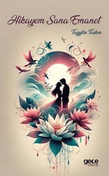 Hikayem Sana Emanet - Gece Kitaplığı
