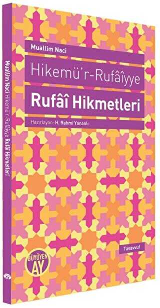 Hikemü’r-Rufaiyye Rufai Hikmetleri - Büyüyen Ay Yayınları