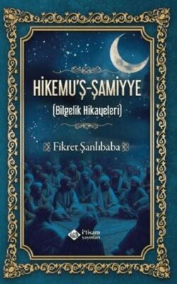 Hikemuş Şamiyye Bilgelik Hikayeleri - 1