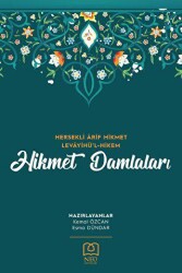Hikmet Damlaları - Hersekli Arif Hikmet Levâyihü`l-Hikem - Necmettin Erbakan Üniversitesi Yayınları