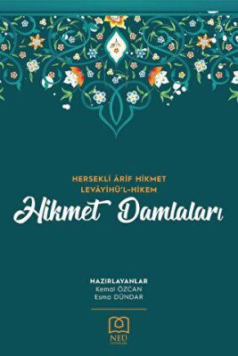 Hikmet Damlaları - Hersekli Arif Hikmet Levâyihü`l-Hikem - 1