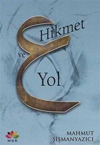 Hikmet ve Yol - MDE Yayınevi