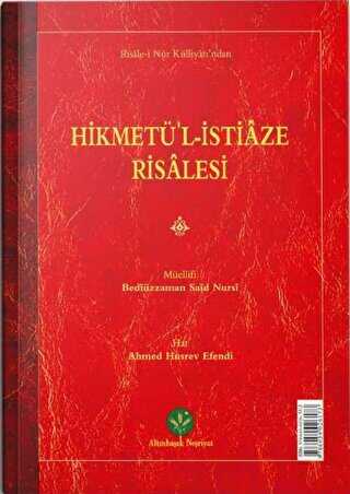 Hikmetü`l İstiaze Risalesi Mukayeseli - Altınbaşak Neşriyat