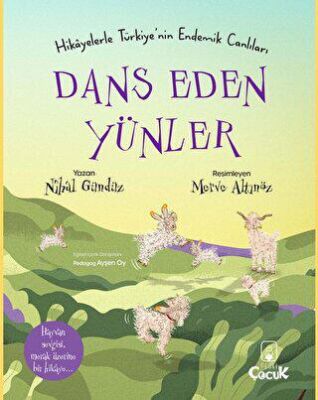 Hikâyelerle Türkiye’nin Endemik Canlıları Dans Eden Yünler - 1