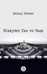 Hikâyeni Yaz ve Yaşa - Elpis Yayınları