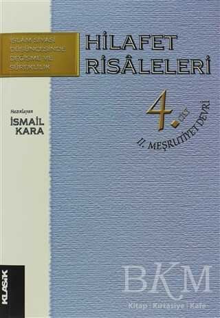 Hilafet Risaleleri 4. Cilt 2. Meşrutiyet Devri - 1