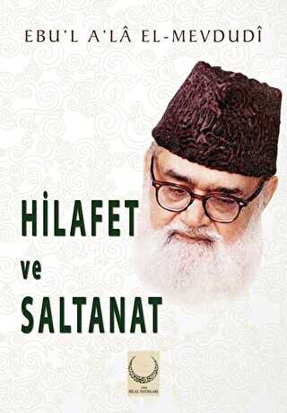 Hilafet ve Saltanat - Hilal Yayınları