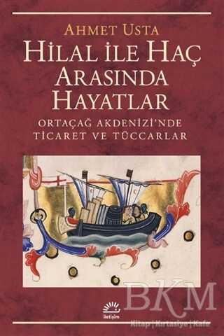 Hilal ile Haç Arasında Hayatlar - İletişim Yayınevi