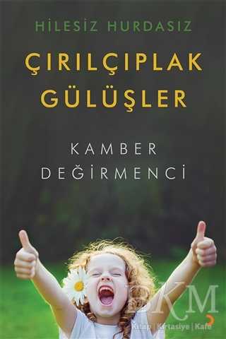 Hilesiz Hurdasız Çırılçıplak Gülüşler - Cinius Yayınları