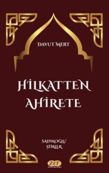 Hilkatten Ahirete - Zet Yayınları