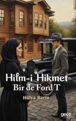 Hilm-i Hikmet Bir de Ford T - Gece Kitaplığı