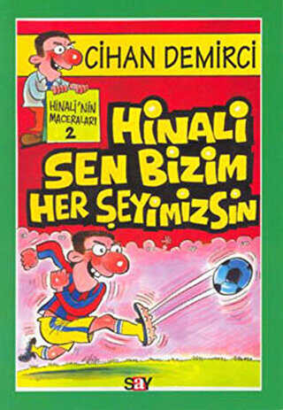 Hinali Sen Bizim Her Şeyimizsin - Say Çocuk