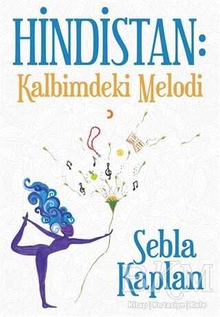 Hindistan: Kalbimdeki Melodi - Cinius Yayınları