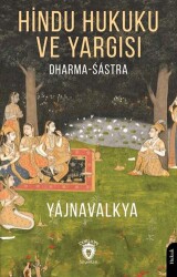 Hindu Hukuku ve Yargısı Dharma - Sástra - Dorlion Yayınları
