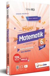 Hiper Zeka Yayınları 6. Sınıf Hiper Matematik Konu Anlatımlı Soru Bankası - Hiper Zeka Yayınları