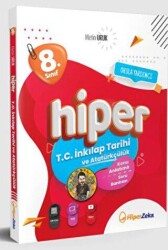 Hiper Zeka Yayınları 8. Sınıf Hiper T.C. İnkılap Tarihi ve Atatürkçülük Konu Anlatımlı ve Soru Bankası - Hiper Zeka Yayınları