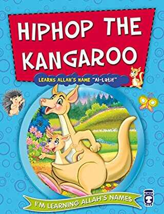 Hiphop the Kangaroo Learns Allah`s Name Al Latif - Timaş Publishing