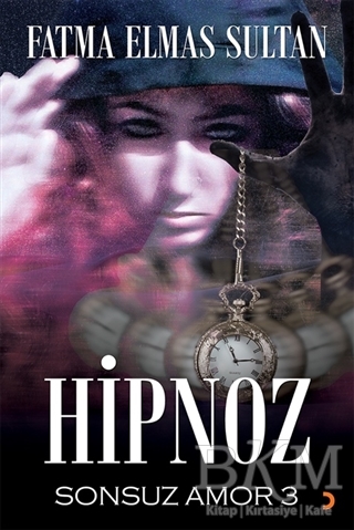 Hipnoz Sonsuz Amor 3 - Cinius Yayınları