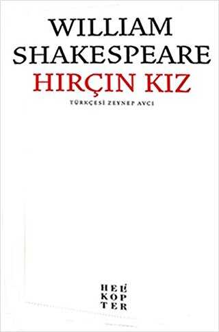 Hırçın Kız - Helikopter Yayınları