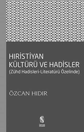 Hıristiyan Kültürü ve Hadisler - İnsan Yayınları