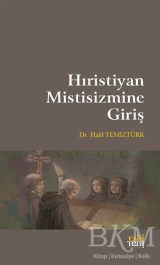 Hıristiyan Mistisizmine Giriş - Eski Yeni Yayınları