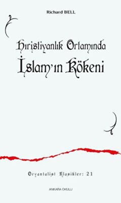 Hıristiyanlık Ortamında İslam'ın Kökeni - 1