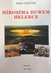 Hiroşima Duwem Helebce - Veng Yayınları