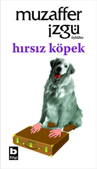 Hırsız Köpek - Bilgi Yayınevi