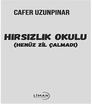 Hırsızlık Okulu - Liman Yayınevi