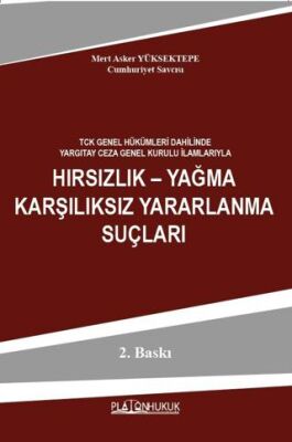 Hırsızlık – Yağma Karşılıksız Yararlanma Suçları - 1