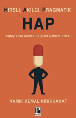 Hırslı Akılcı Pragmatik - HAP - 1