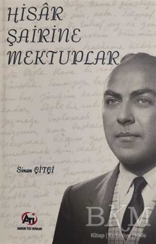 Hisar Şairine Mektuplar - Akademi Titiz Yayınları