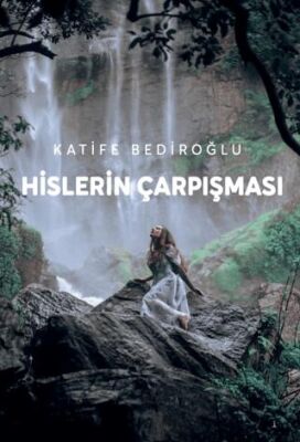 Hislerin Çarpışması - 1