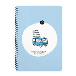 Hisli Şeyler A4 Çizgili Defter - Üstüme Gelmeyin Ben Zaten Dolmuşum - 1