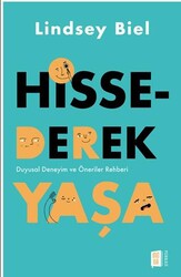Hissederek Yaşa - Mona Kitap