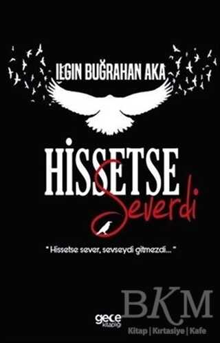 Hissetse Severi - Gece Kitaplığı