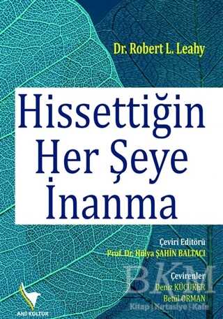 Hissettiğin Her Şeye İnanma - Anı Yayıncılık