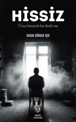 Hissiz O’nun Benimle Bir Derdi Var - Arkhe Yayınları