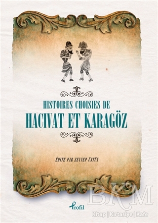 Histoires Choisies de Hacivat et Karagöz - Profil Kitap