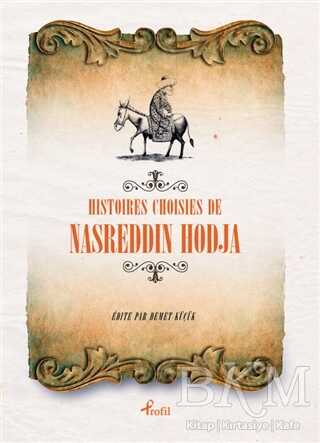Histoires Choisies de Nasreddin Hodja - Profil Kitap