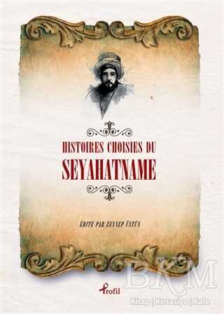 Histoires Choisies du Seyahatname - Profil Kitap