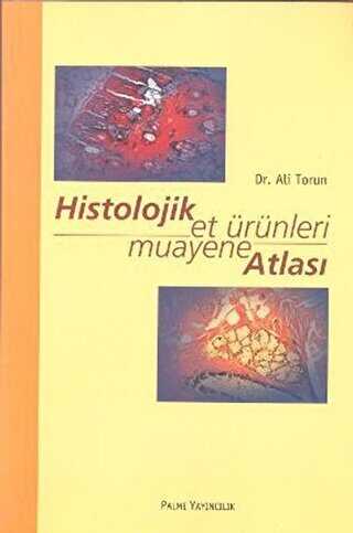 Histolojik Et Ürünleri Muayane Atlası - Palme Yayıncılık