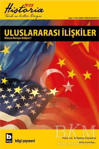Historia 1923 Tarih ve Kültür Dergisi Sayı: 7 Kış 2020 - Bilgi Yayınevi