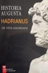 Historia Augusta Hadrianus - Arkeoloji ve Sanat Yayınları