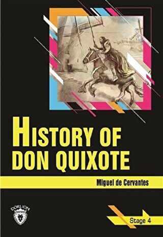 History Of Don Quixote - Stage 4 İngilizce Hikaye - Dorlion Yayınları