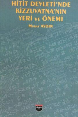 Hitit Devleti’nde Kizzuvatna’nın Yeri ve Önemi - 1