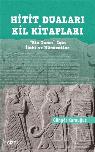 Hitit Duaları Kil Kitapları - Çizgi Kitabevi Yayınları